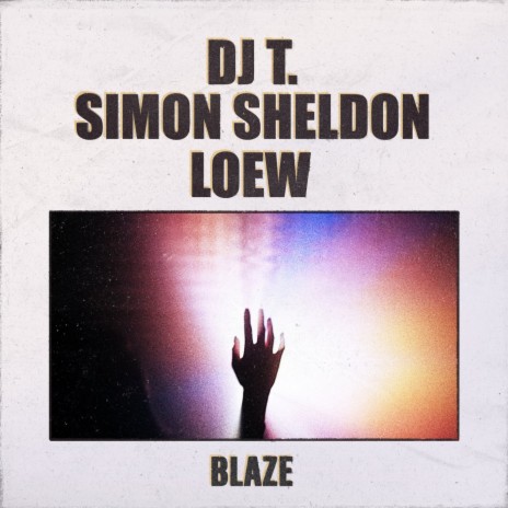 Blaze ft. Simon Sheldon & Loew | Boomplay Music