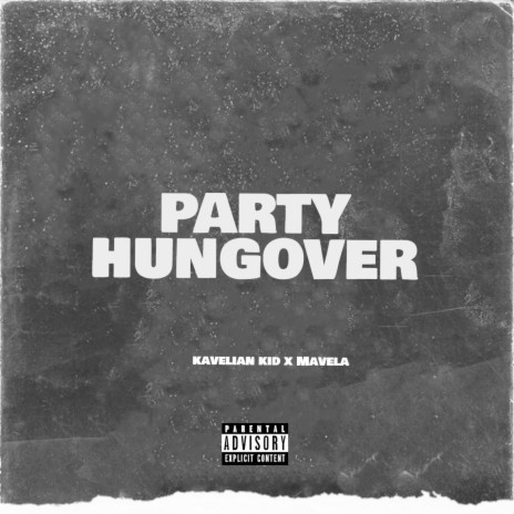 Party Hangover ft. Mavela