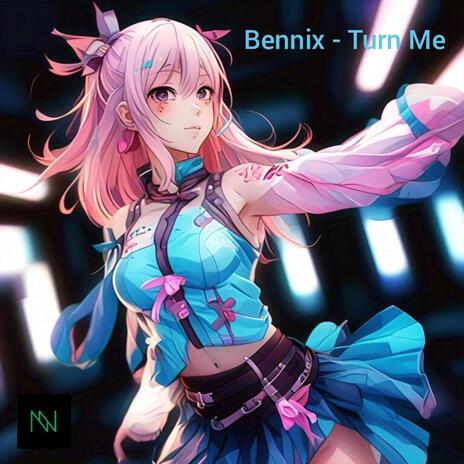 Turn Me | Boomplay Music