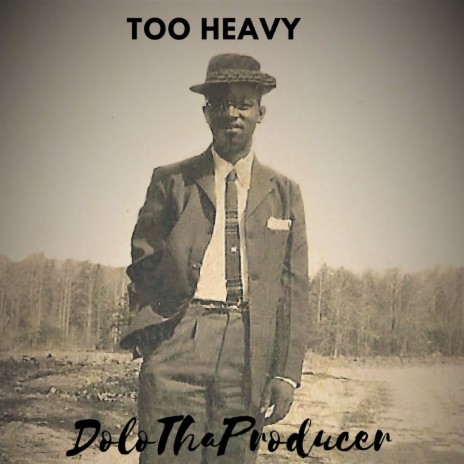Too Heavy (Intro) ft. Dat Dude | Boomplay Music