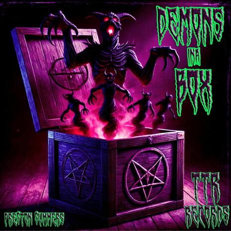 DEMONS INA BOX | Boomplay Music