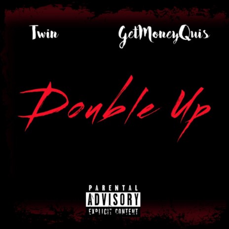 Double Up ft. Get Money Quis | Boomplay Music