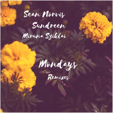 Mondays (M.A.N. Radio Edit) ft. Sundreen & Miruna Sziklai