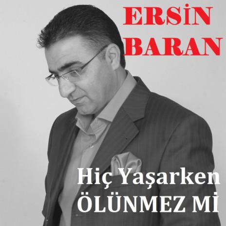 Hiç Yaşarken Ölünmez mi