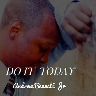 Do It Today