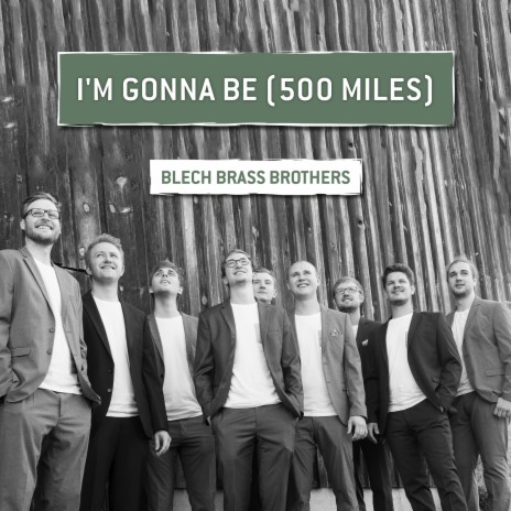 I'm Gonna Be (500 Miles) | Boomplay Music