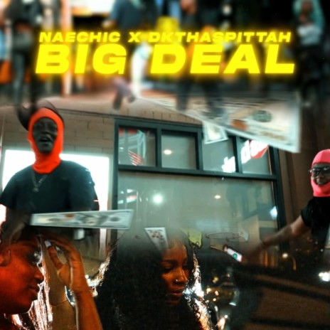 Big Deal ft. DkThaSpittah | Boomplay Music
