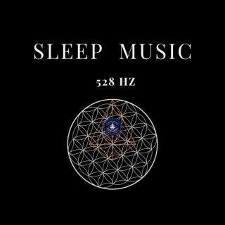 SLEEP MUSIC 528 HZ HEALING