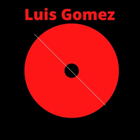 Luis Gomez | Boomplay Music