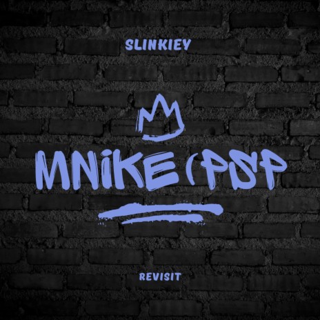 Mnike(PSP Revisit) | Boomplay Music