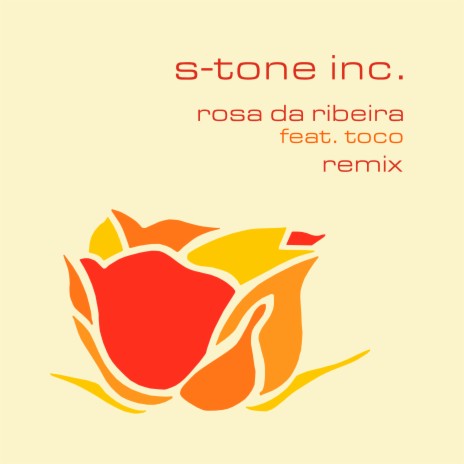 Rosa da Ribeira (S-Tone Remix) ft. Toco | Boomplay Music