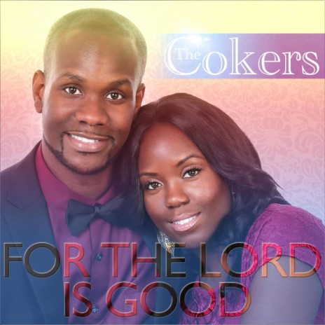 For the Lord Is Good | Boomplay Music