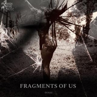 Fragments of Us