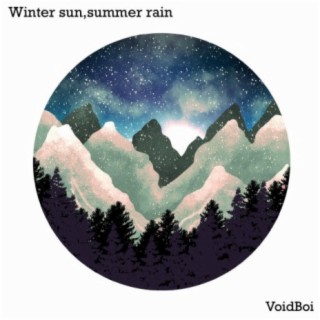 Winter Sun, Summer Rain