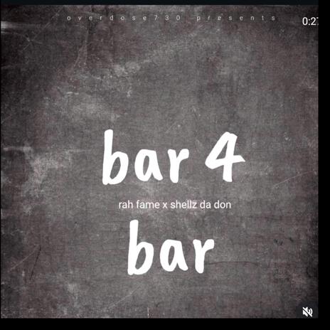 Bar 4 Bar ft. Rah fame | Boomplay Music