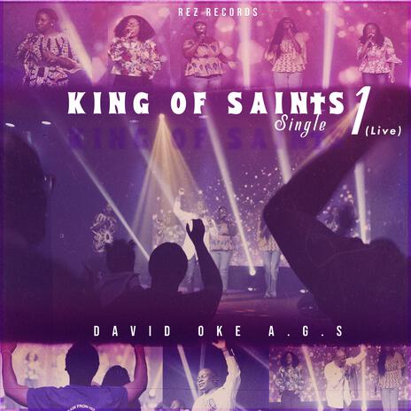 The King of Saints 1 (Live) | Boomplay Music