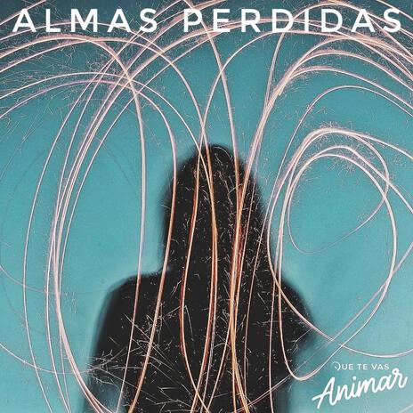 Almas Perdidas | Boomplay Music