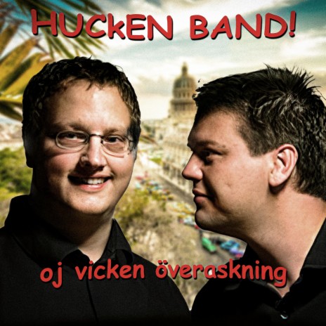 Oj! Vilken Överraskning! (Dansbandsversion) ft. Hucken Band