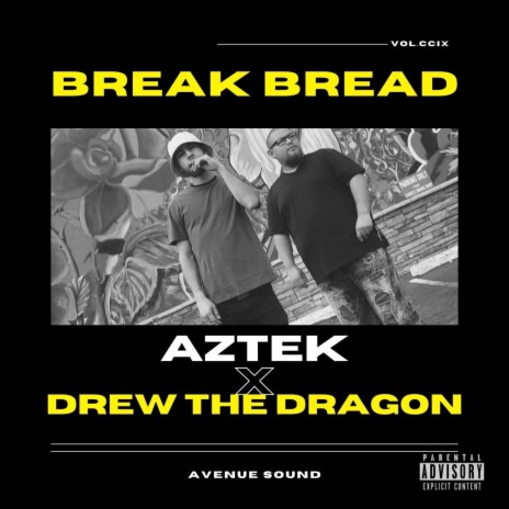 Break Bread ft. Drew The Dragon