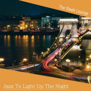 Jazz to Light up the Night