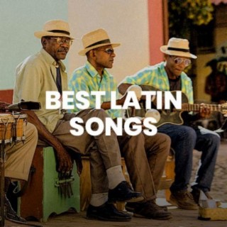 Best Latin Songs