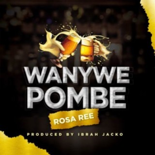 Wanywe Pombe lyrics | Boomplay Music