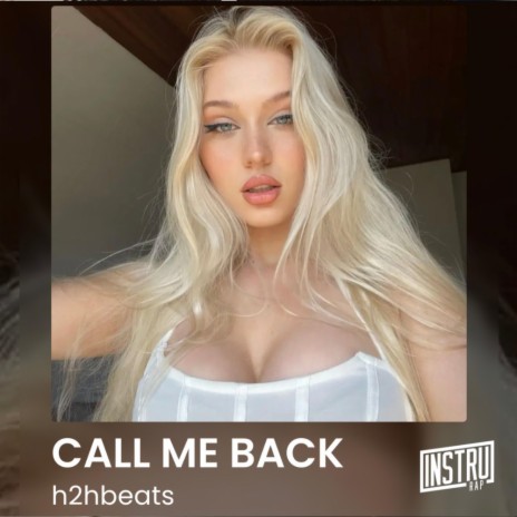Call me back | Boomplay Music