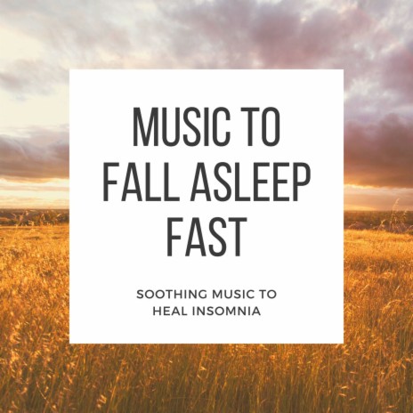 Soothing Music to Heal Insomnia