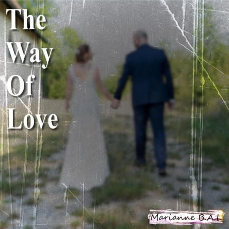 The Way Of Love