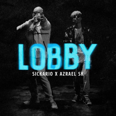 Lobby ft. Azrael SK | Boomplay Music