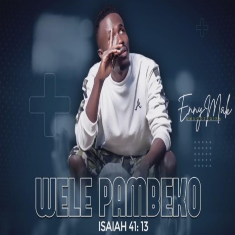 Wele Pambeko | Boomplay Music