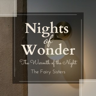 Nights of Wonder - The Warmth of the Night