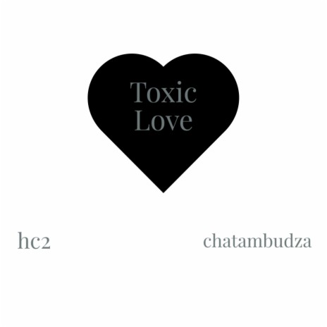 Toxic Love | Boomplay Music