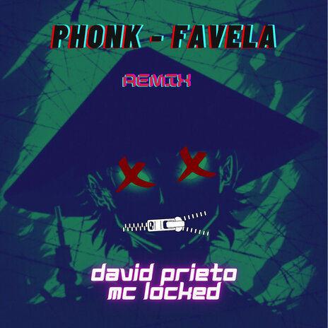 phonk -Favela (Remix) ft. MC LOCKED | Boomplay Music