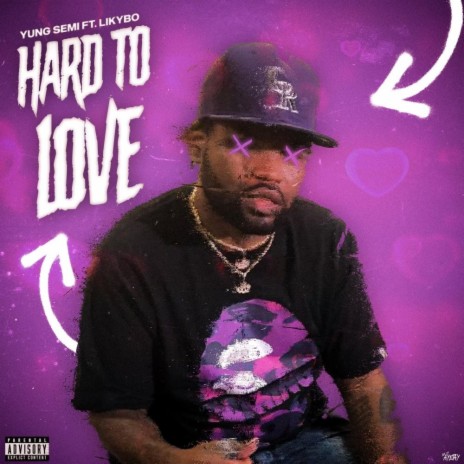 Hard To Love ft. Likybo | Boomplay Music