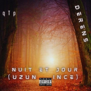 Nuit et Jour (Uzun Ince)