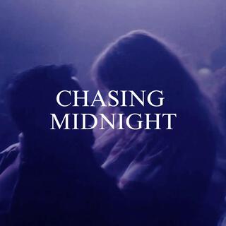 Chasing Midnight