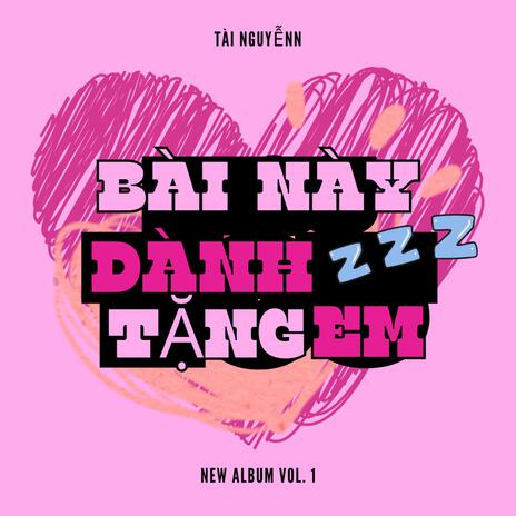 Bài Này Dành Tặng Em | Boomplay Music