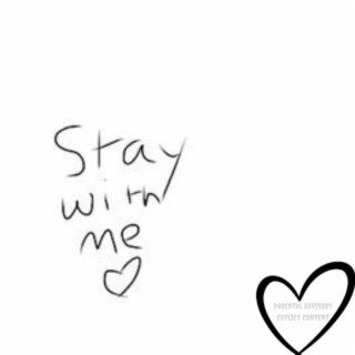 Staywithme