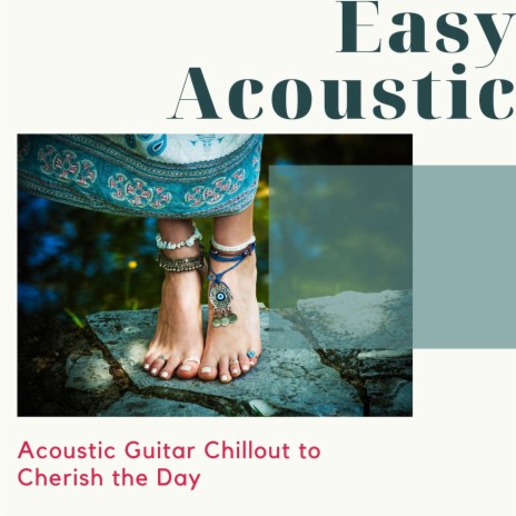 Easy Acoustic | Boomplay Music