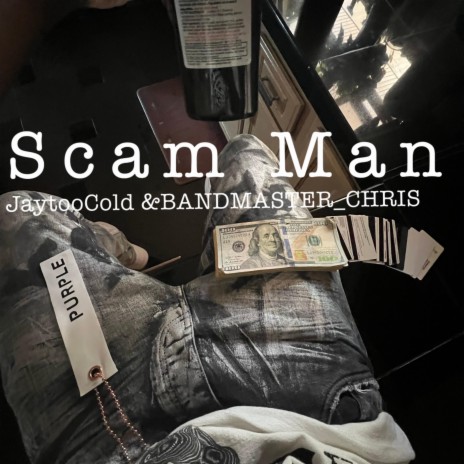 Scam Man ft. BANDMASTER_CHRIS | Boomplay Music