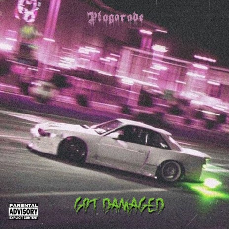 GOT DAMAGED | Boomplay Music