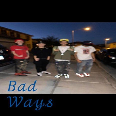 Bad Ways | Boomplay Music