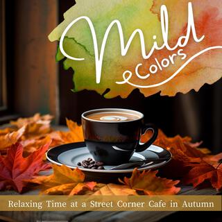 Relaxing Time at a Street Corner Cafe in Autumn