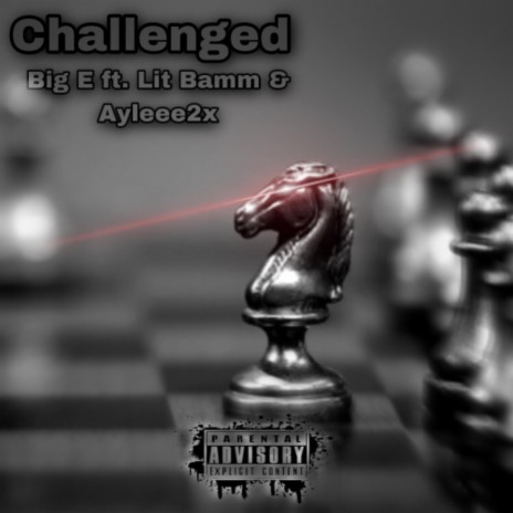 Challenged ft. Lit Bamm & Ayleee2x | Boomplay Music