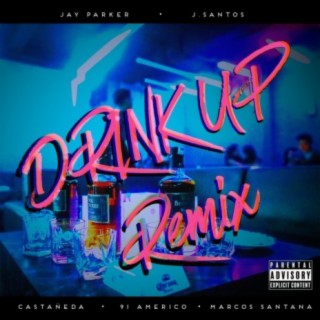 Drink Up (Remix)