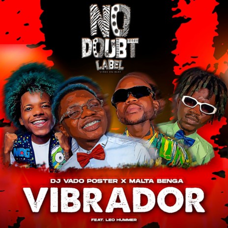 Vibrador (Radio Edit) ft. Malta Benga & Leo Hummer | Boomplay Music