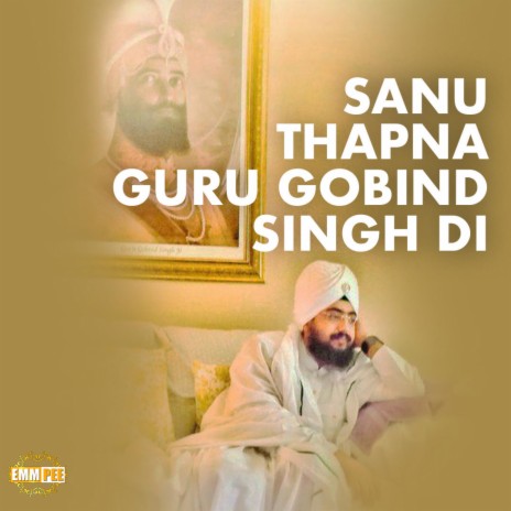 Sanu Thapna Guru Gobind Singh Di ft. Sarbjeet Singh | Boomplay Music