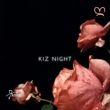 Kiz Night ft. Kitoko Sound, Jazzy Rhodes, Afro Zen, Din BEATS & Kitoko Voice | Boomplay Music