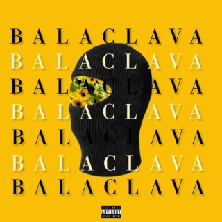 Balaclava lyrics | Boomplay Music